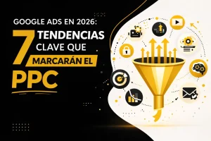 Tendencias de Google Ads para 2026