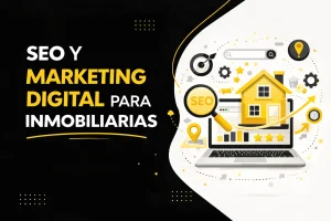 SEO y marketing digital para inmobiliarias
